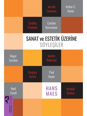 Sanat ve Estetik Üzerine Söyleşiler - Hans Maes