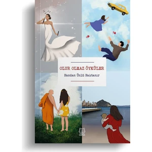 Luna Yayınları Olur Olmaz Öyküler - Handan Haktanır