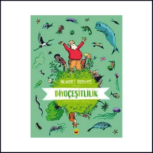 Hubert Reeves Anlatıyor Biyoçeşitlilik / Kuraldışı