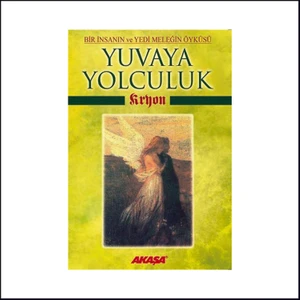 Yuvaya Yolculuk - Kryon