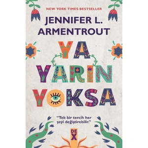 Ya Yarın Yoksa - Jennifer L. Armentrout