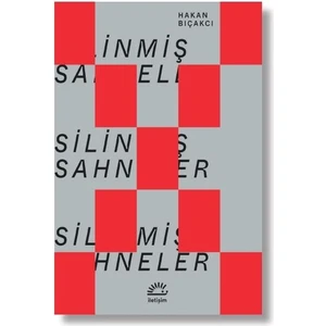Silinmiş Sahneler - Hakan Bıçakcı