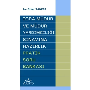 Aristo Yayınevi Icra Müdür ve Müdür Yardımcılığı Sınavına Hazırlık Pratik Soru Bankası