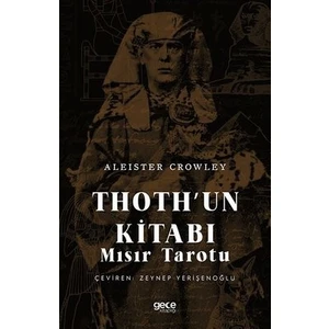 Thothun Kitabı Mısır Tarotu   -Aleister Crowley