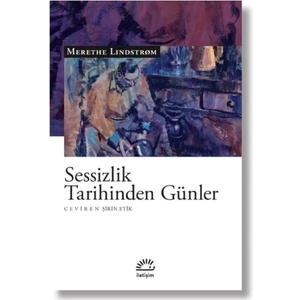 Sessizlik Tarihinden Günler - Merethe Lindstrom