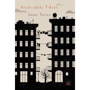 Aramızdaki Fikret - Sonat Yurtçu