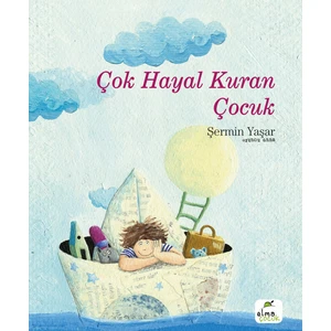 Çok Hayal Kuran Çocuk - Şermin Yaşar