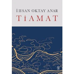 Tiamat (Ciltli) - İhsan Oktay Anar