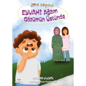Mosquito Yayınları Zaman Gezginleri 6 – Eyvah Ağzım Gözümün Üstünde - Reyhan Uluyol