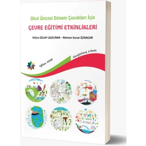 Okul Öncesi Dönem Çocukları Için Çevre Eğitimi Etkinlikleri