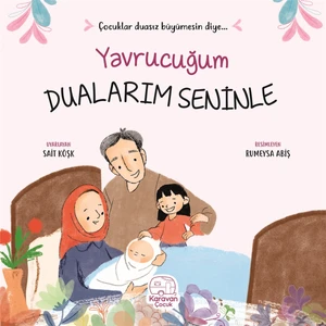 Yavrucuğum Dualarım Seninle - Sait Köşk