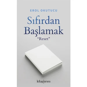 Sıfırdan Başlamak - Erol Okutucu