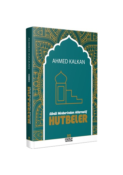 Ma'ruf Yayınları Gönül Minberinden Alternatif Hutbeler - Ahmed Kalkan (Ciltli)