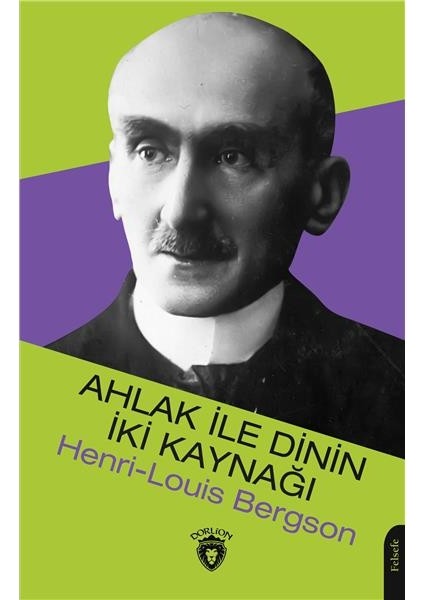 Ahlak Ile Dinin Iki Kaynağı