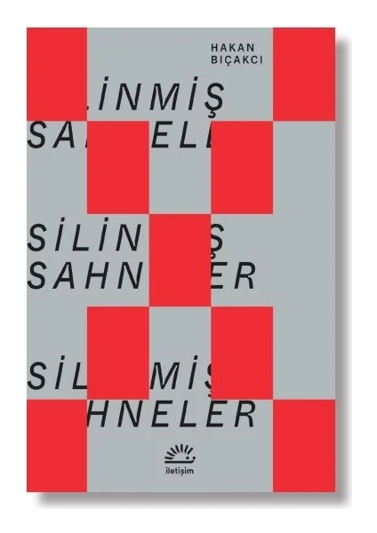 Silinmiş Sahneler - Hakan Bıçakcı