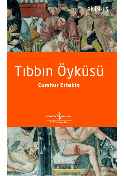 Tıbbın Öyküsü - Cumhur Ertekin