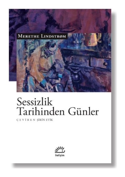 Sessizlik Tarihinden Günler - Merethe Lindstrom