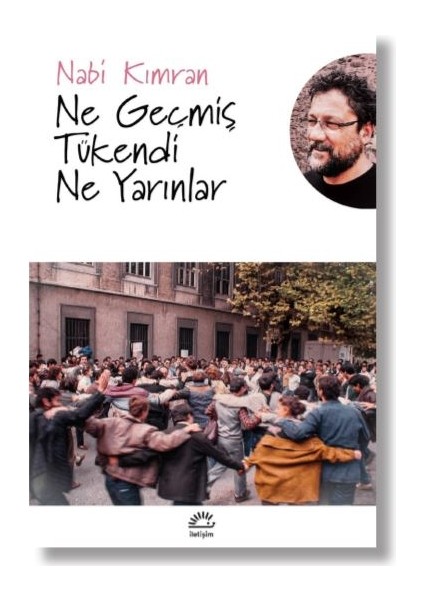 Ne Geçmiş Tükendi Ne Yarınlar - Nabi Kımran