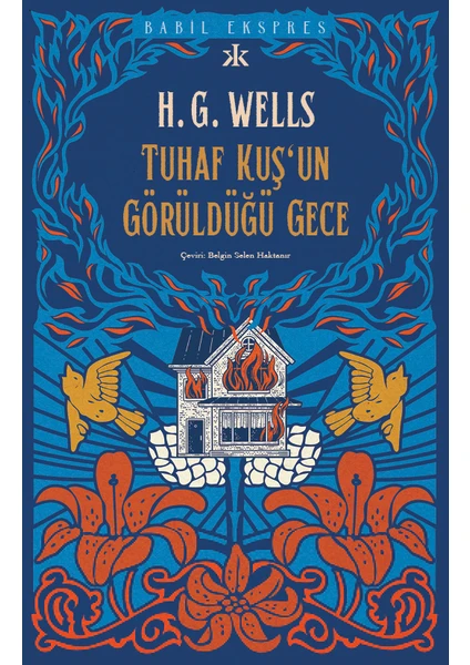 Tuhaf Bir Kuş’un Görüldüğü Gece - H. G. Wells