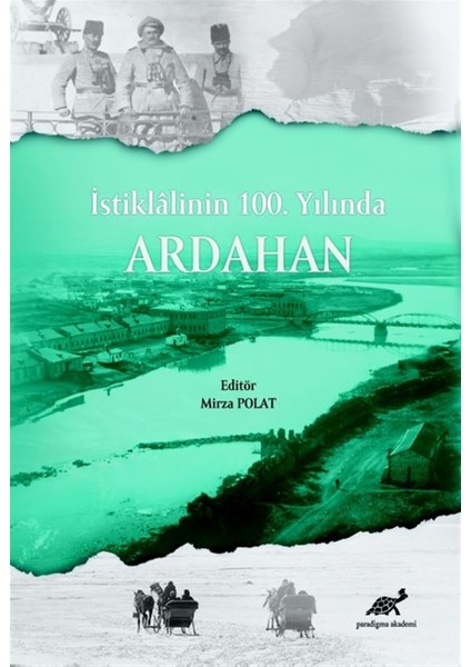 Istiklalinin 100. Yılında Ardahan - Mirza Polat
