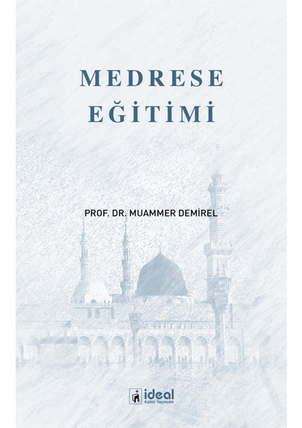 Medrese Eğitimi - Muammer Demirel