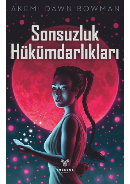 Sonsuzluk Hükümdarlıkları - Akemi Dawn Bowman