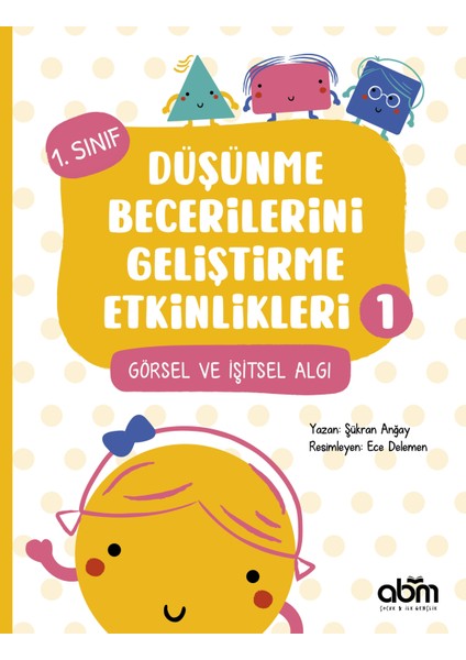 1. Sınıf Düşünme Becerilerini Geliştirme Etkinlikleri 1- Görsel ve Işitsel Algı