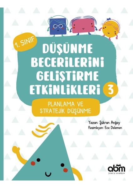 1. Sınıf Düşünme Becerilerini Geliştirme Etkinlikleri 3- Planlama ve Stratejik Düşünme