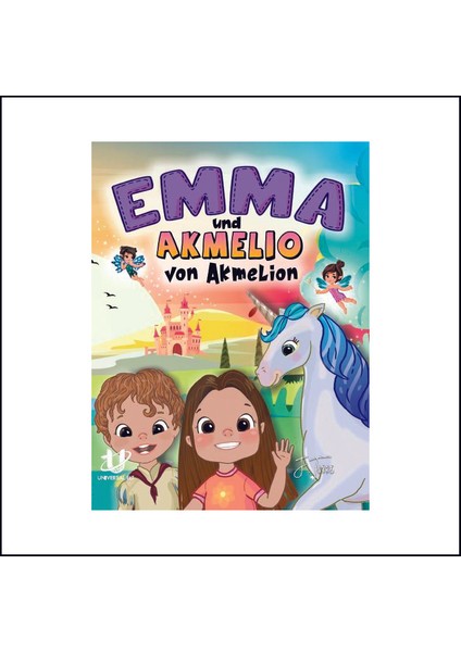 Emma Und Akmelıo Von Akmelıon - Melanıe D.t