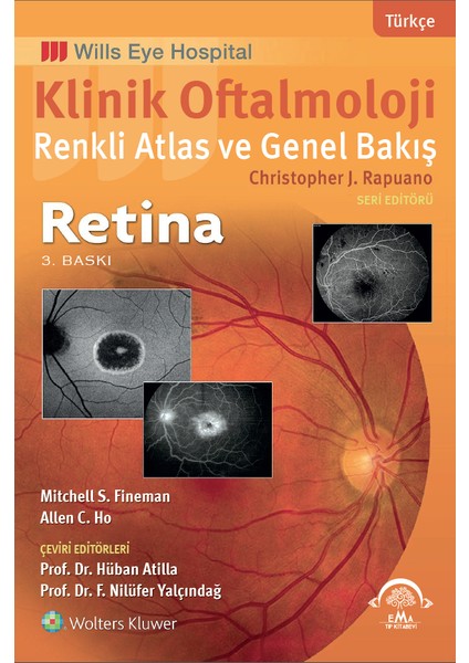 Klinik Oftalmoloji Renkli Atlas ve Genel Bakış - RETİNA