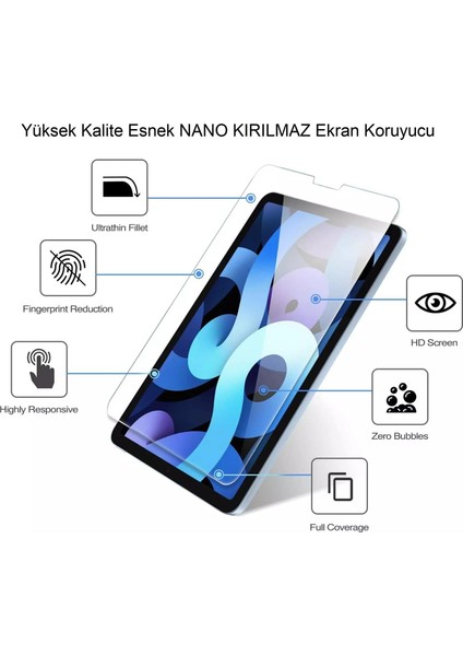 iPad Air 4. Nesil 2020 10.9 Ekran Koruyucu Nano Kırılmaz Esnek Ultra Ince Üstün Koruma