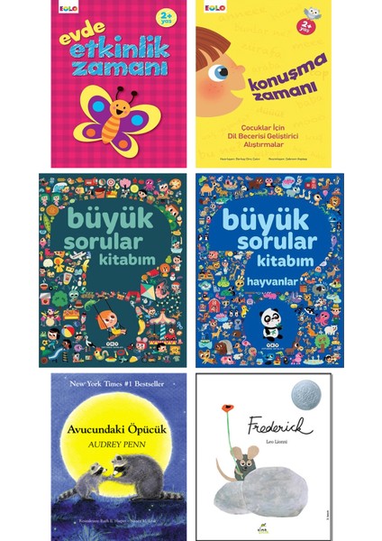 Evde Etkinlik Zamanı + Konuşma Zamanı + Büyük Sorular Kitabım + Büyük Sorular Kitabım Hayvanlar + Avucundaki Öpücük + Frederick / 6 Kitap Set