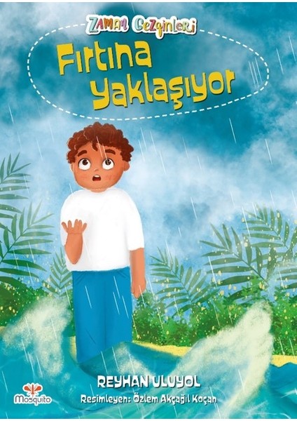 Zaman Gezginleri 3 – Fırtına Yaklaşıyor - Reyhan Uluyol
