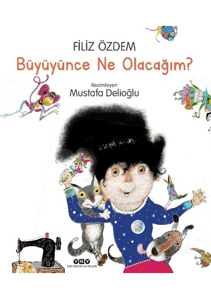 Büyüyünce Ne Olacağım? - Filiz Özdem