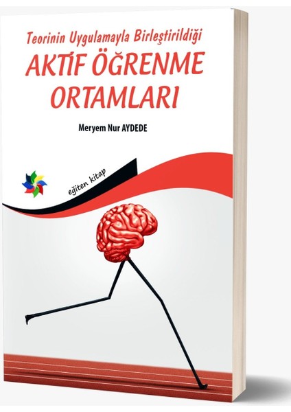 Teorinin Uygulamayla Birleştirildiği Aktif Öğrenme Kuramları