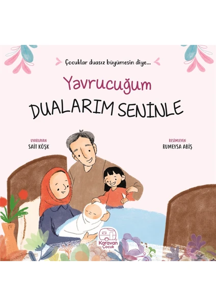 Yavrucuğum Dualarım Seninle - Sait Köşk