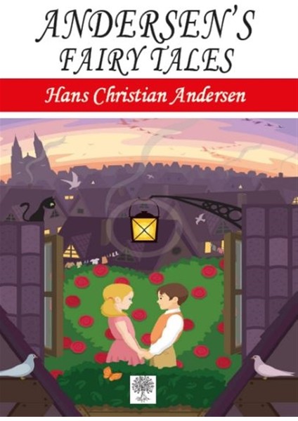 Andersen's Fairy Tales - Hans Christian Andersen