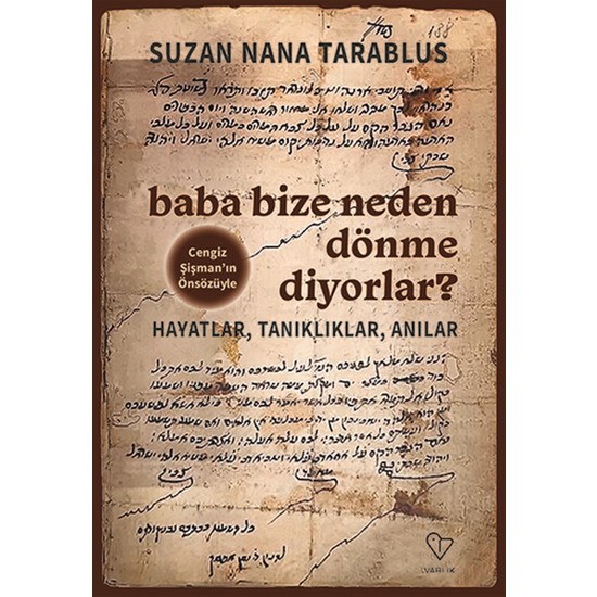 Baba Bize Neden Dönme Diyorlar? - Suzan Nana Tarablus
