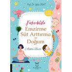 Farkındalıkla Emzirme Süt Arttırma ve Doğum - Güliz Onat