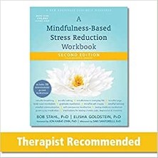A Mindfulness-Based Stress Reduction Workbook - Bob Stahl