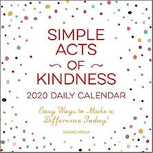 Simple Acts Of Kindness 2020 Daily Calendar: Easy Ways To Make A Difference Today! -  Media