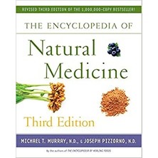 The Encyclopedia Of Natural Medicine Third Edition - Michael T. Murray