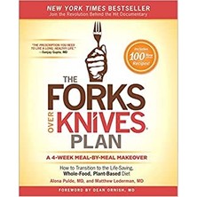 The Forks Over Knives Plan: How To Transition To The Life-Saving, Whole-Food, Plant-Based Diet - Alona Pulde