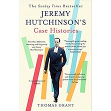 Jeremy Hutchinson's Case Histories: From Lady Chatterley's Lover To Howard Marks - Thomas Grant