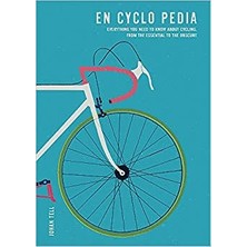 En Cyclo Pedia: Everything You Need To Know About Cycling, From The Essential To The Obscure - Johan Tell