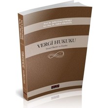 Vergi Hukuku Genel Ilkeler ve Esaslar - Şafak Ertan Çomaklı