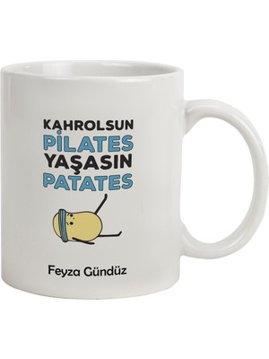 Hediye Rengi Isme Özel kupa Bardak - Kahrolsun Pilates Yaşasın Patates