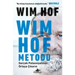 Wim Hof Metodu: Gerçek Potansiyelinizi Ortaya Çıkarın  Wim Hof - Esther Van den Berg