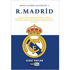 Real Madrid - Dünya Futbol Kulüpleri 7 - Sedat Kaplan