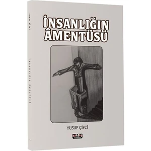 Insanlığın Amentüsü - Yusuf Çifci